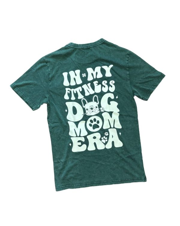 Polera "IN MY FITNESS DOG MOM ERA"